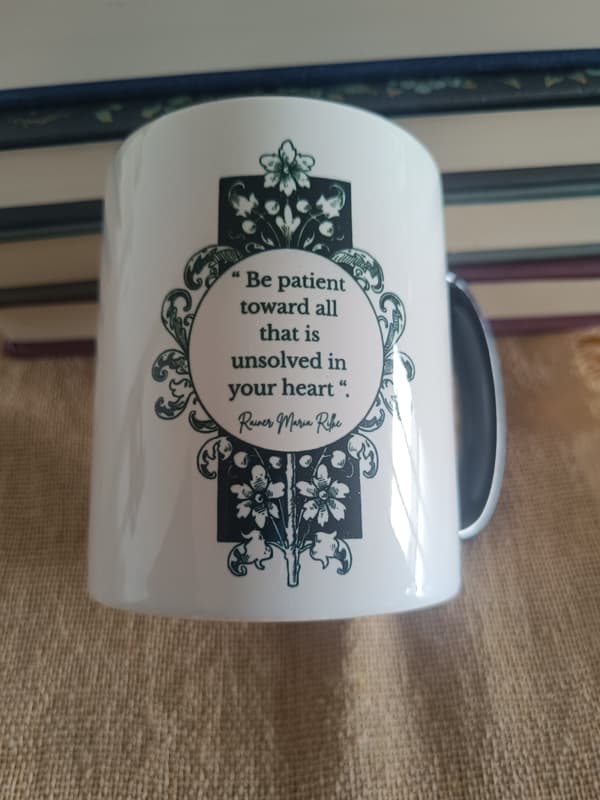 Image front Mug Rainer Maria Rilke – "Be patient toward all that is unsolved in your heart" 