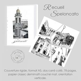 Recueil de dessins du village de Speloncato, Haute-Corse.