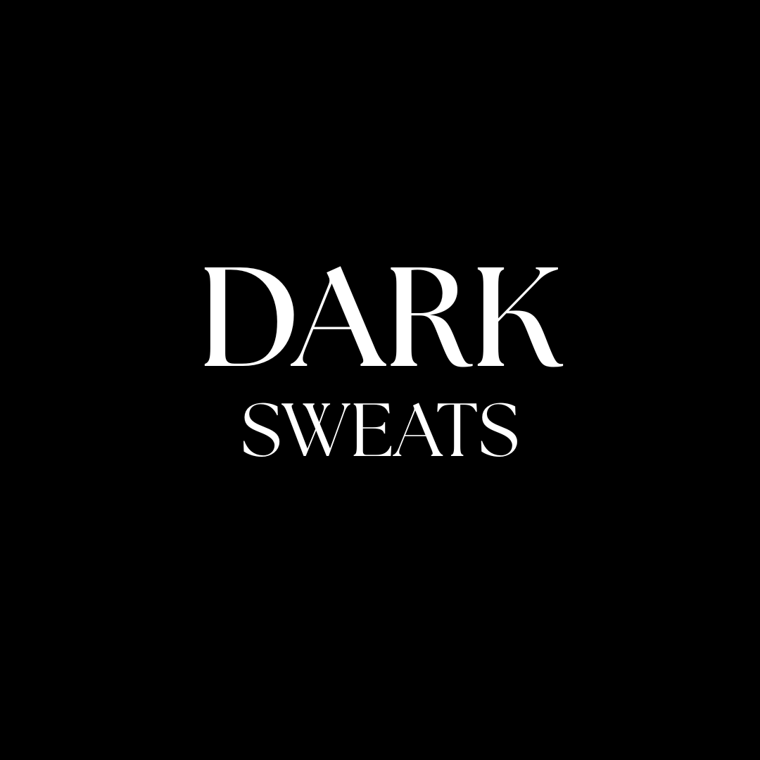 DARK SWEATS