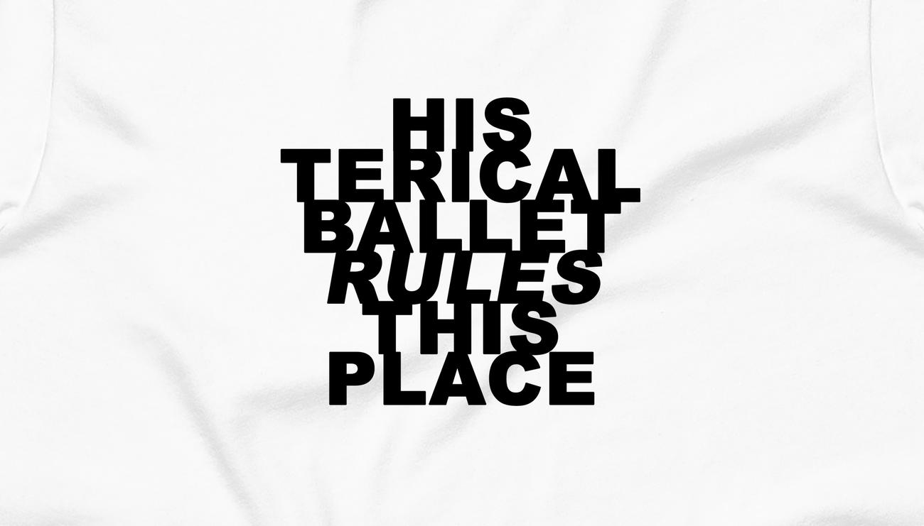 his/terical ballet rules this place