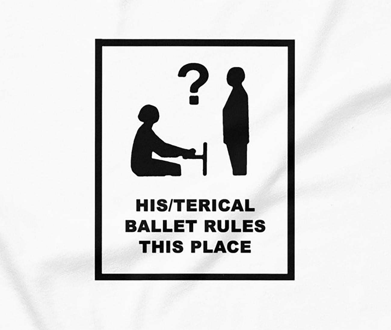 his/terical ballet rules this place