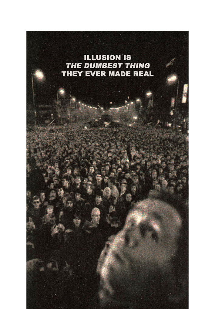 illusion is the dumbest thing they ever made real