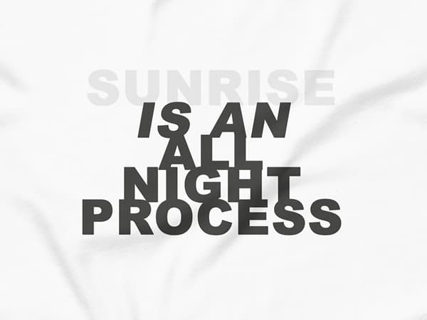 sunrise is an all-night process