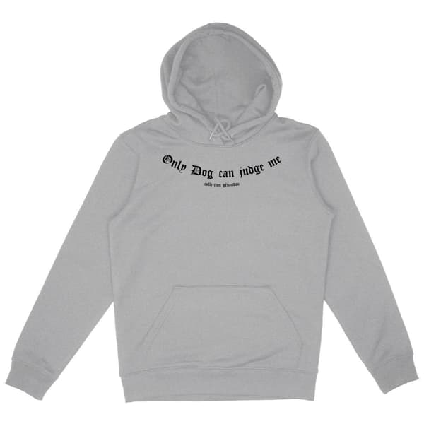 Image front Hoodie Only Dog Can Judge Me
