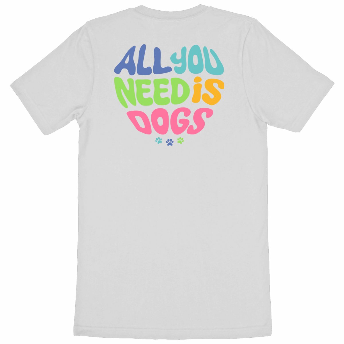 Image front T-Shirt BIO All you need is dogs