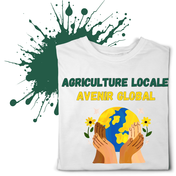 Agriculture locale, avenir global – T-shirt Bioéthique – Mode durable pour la planète
