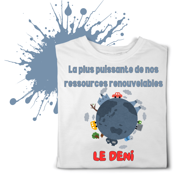 La plus puissante de nos ressources renouvelables : le déniT-shirt Bioéthique – Mode engagée et provocatrice