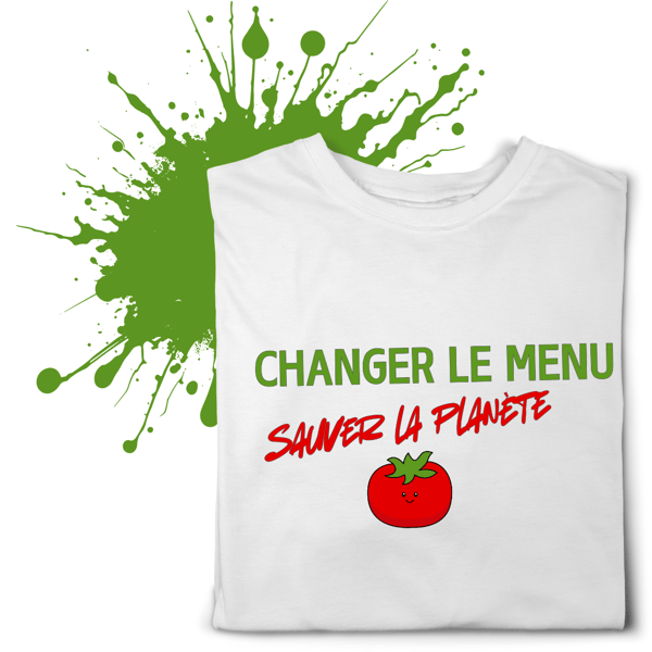 Changer le menu, sauver la planète - T-shirt Bioéthique – Mode engagée pour une alimentation durable