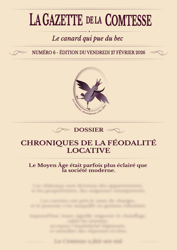 Image du produit La Gazette de la Comtesse | Numéro 6 | Dossier spécial Chroniques de la féodalité locative - Chroniques de satire éthique d'auteur en HD