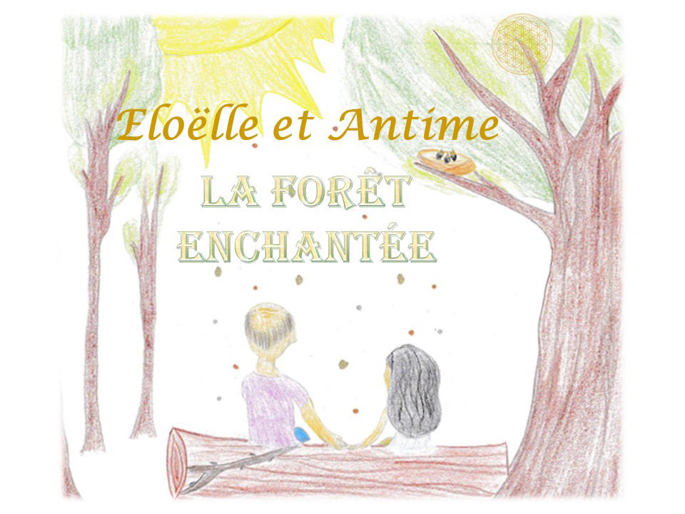 Eloëlle et Antime - La Forêt Enchantée