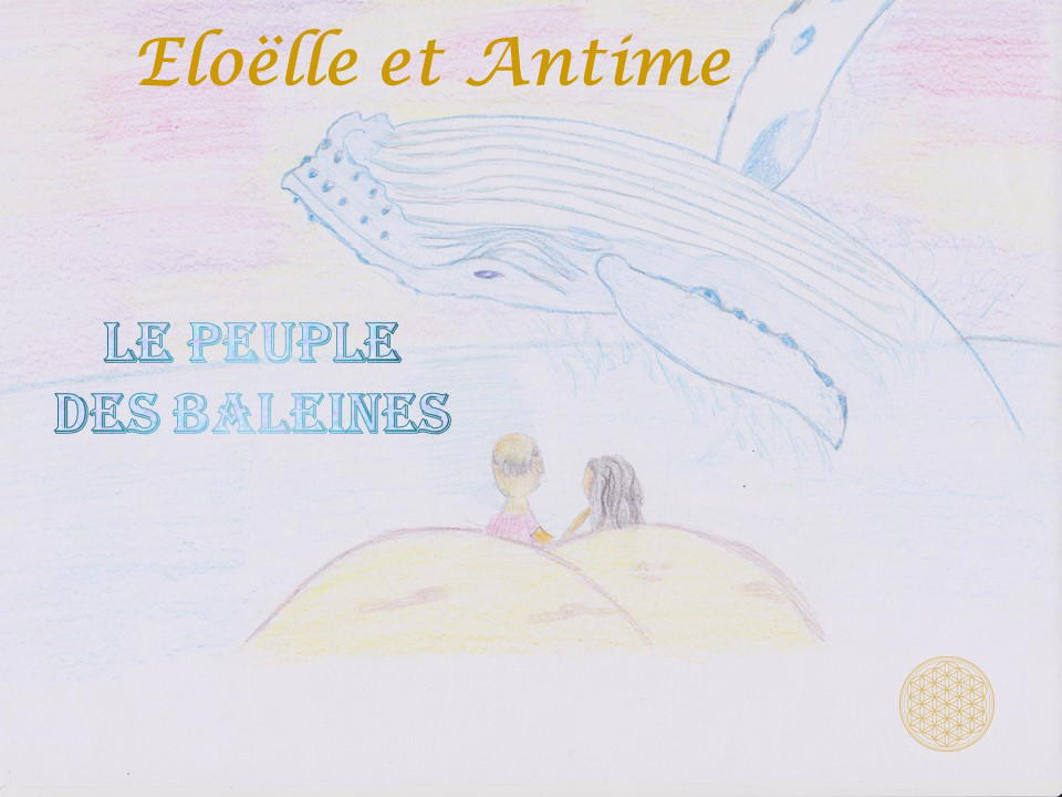 Eloëlle et Antime - Le Peuple des Baleines